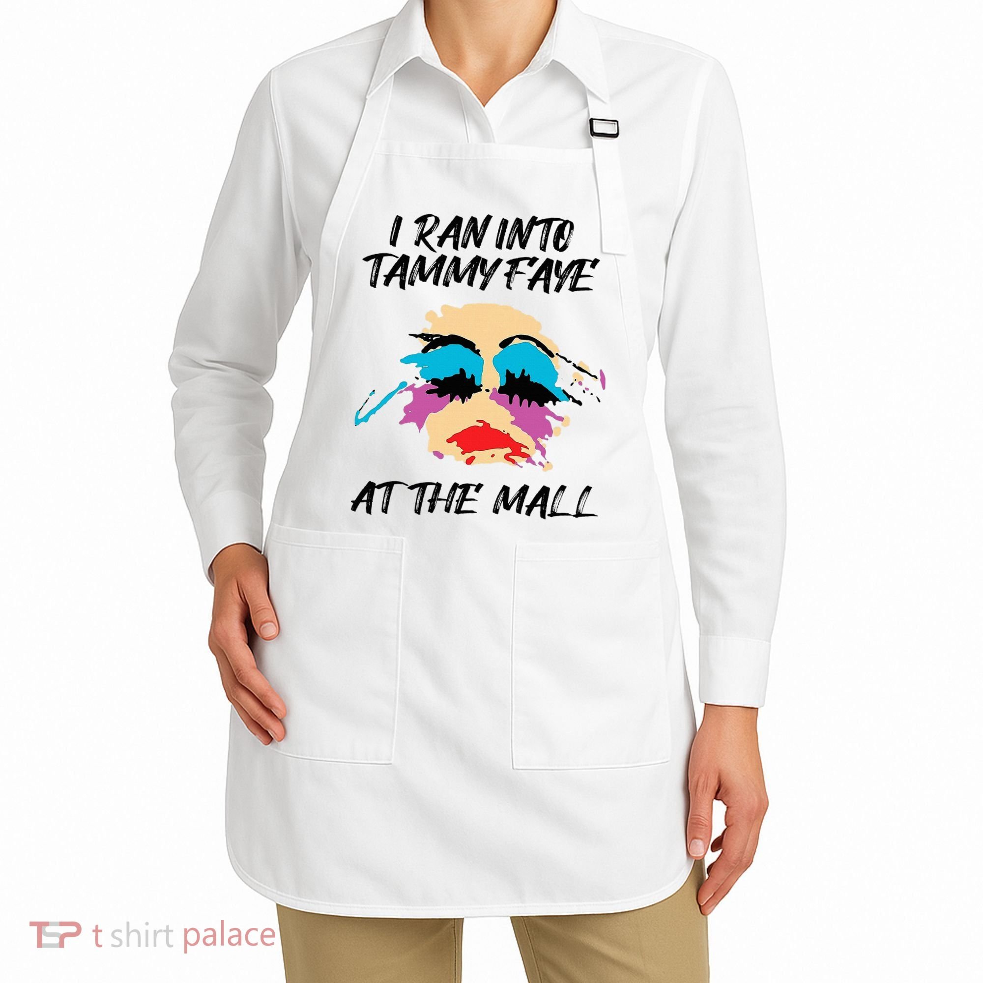 I Ran Into Tammy Faye Bakker At The Mall Apron