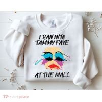 I Ran Into Tammy Faye Bakker At The Mall Sweatshirt thumb 2