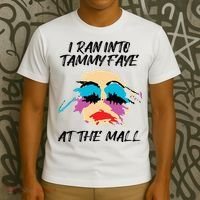 I Ran Into Tammy Faye Bakker At The Mall T-Shirt thumb 3