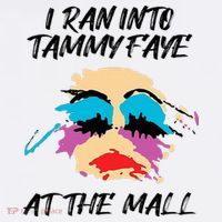 I Ran Into Tammy Faye Bakker At The Mall Mousepad thumb 1