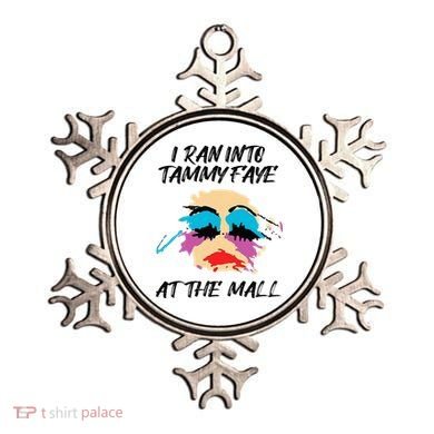 I Ran Into Tammy Faye Bakker At The Mall Ornament