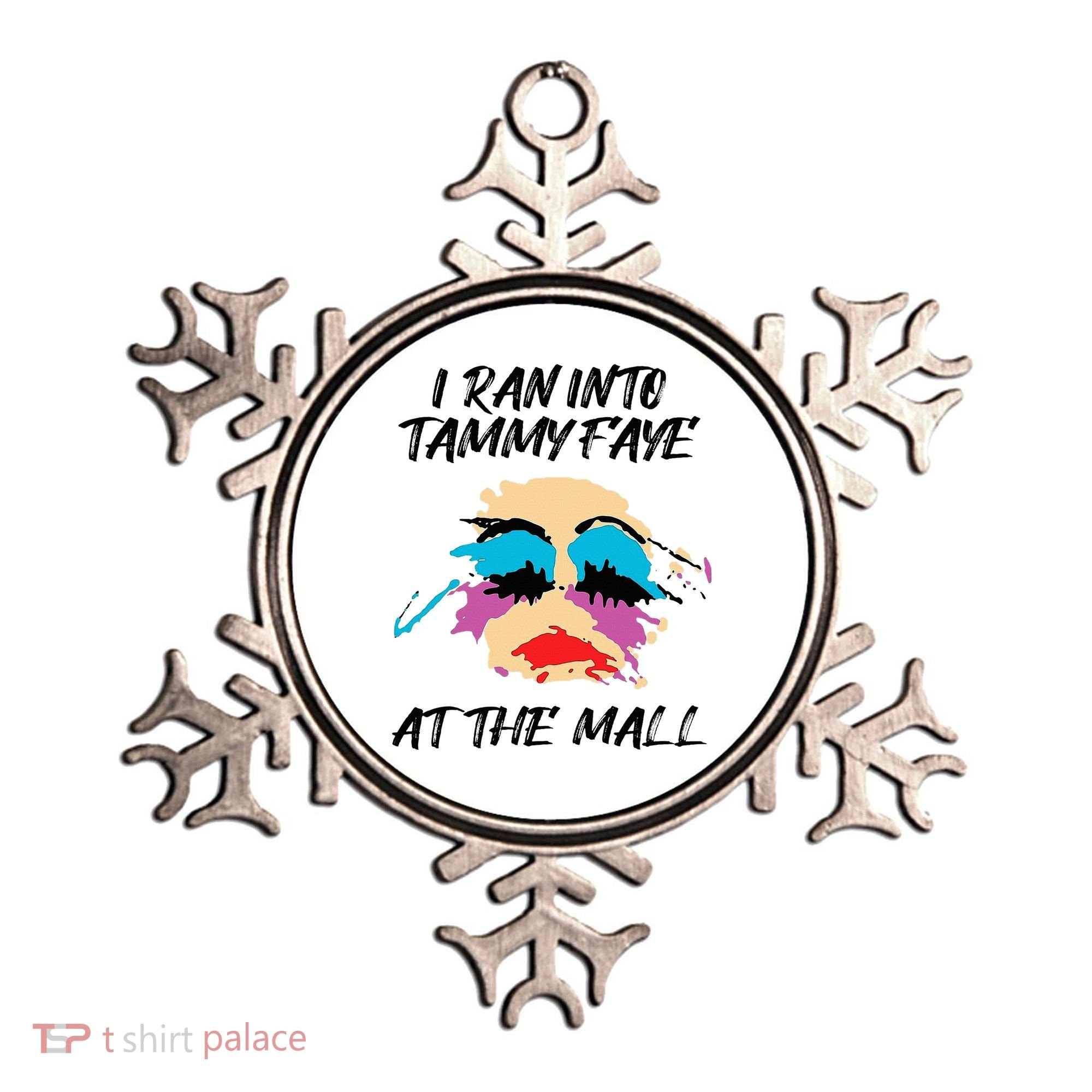 I Ran Into Tammy Faye Bakker At The Mall Ornament