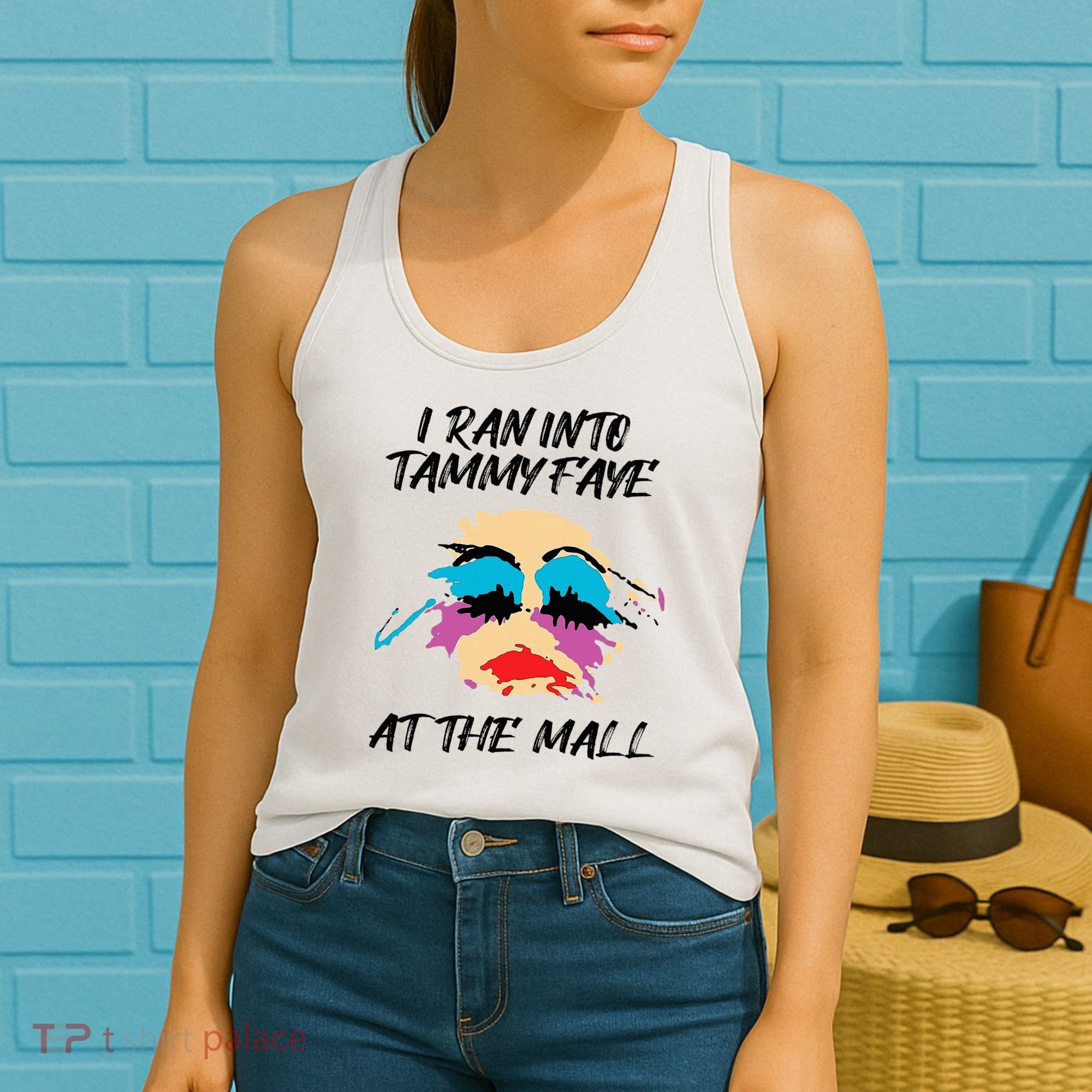 I Ran Into Tammy Faye Bakker At The Mall Women's Tank Top