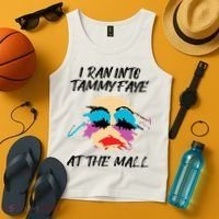 I Ran Into Tammy Faye Bakker At The Mall Tank Top thumb 4