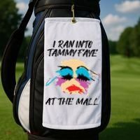 I Ran Into Tammy Faye Bakker At The Mall Golf Towel thumb 2