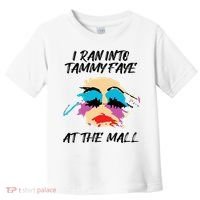 I Ran Into Tammy Faye Bakker At The Mall Toddler T-Shirt thumb 0