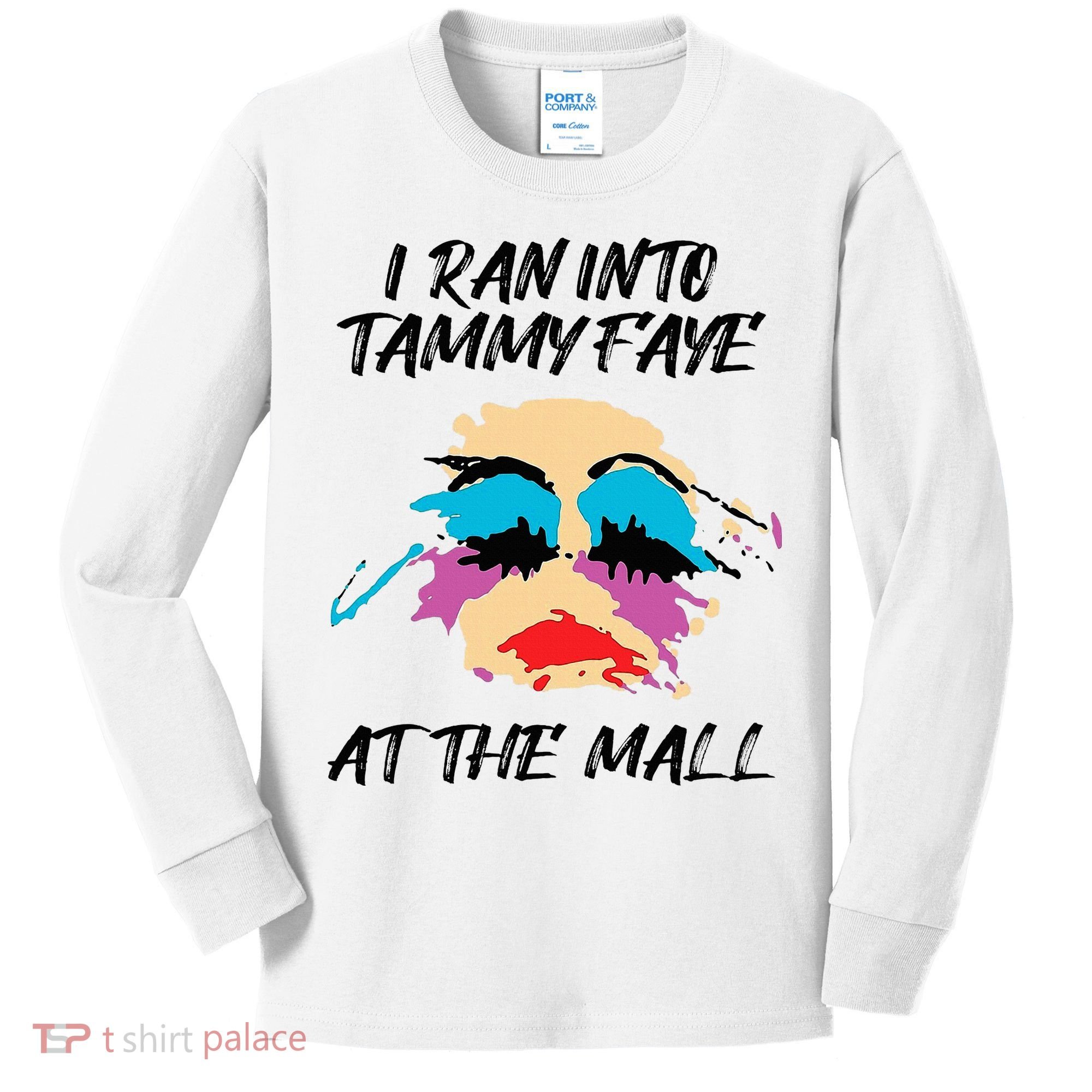 I Ran Into Tammy Faye Bakker At The Mall Kids Long Sleeve Shirt