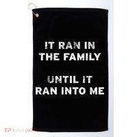 It Ran In The Family Until It Ran Into Me Cancer Survivor Gift Golf Towel thumb 0