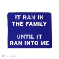 It Ran In The Family Until It Ran Into Me Cancer Survivor Gift Mousepad thumb 0
