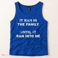 It Ran In The Family Until It Ran Into Me Cancer Survivor Gift Tank Top thumb 2
