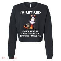 Im Retired I Dont Have To I Dont Want To Horse Cropped Pullover Crew thumb 0