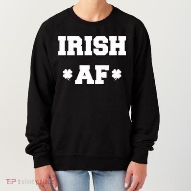 Irish AF St Patrick's Day Clover Women's Sweatshirt
