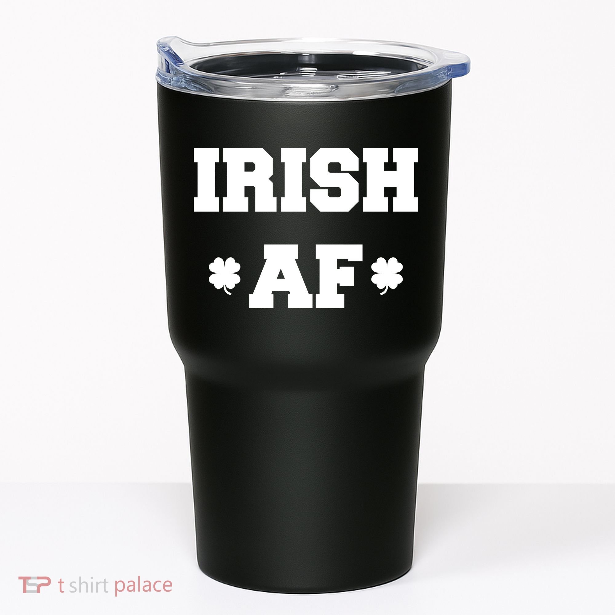 Irish AF St Patrick's Day Clover Tumbler