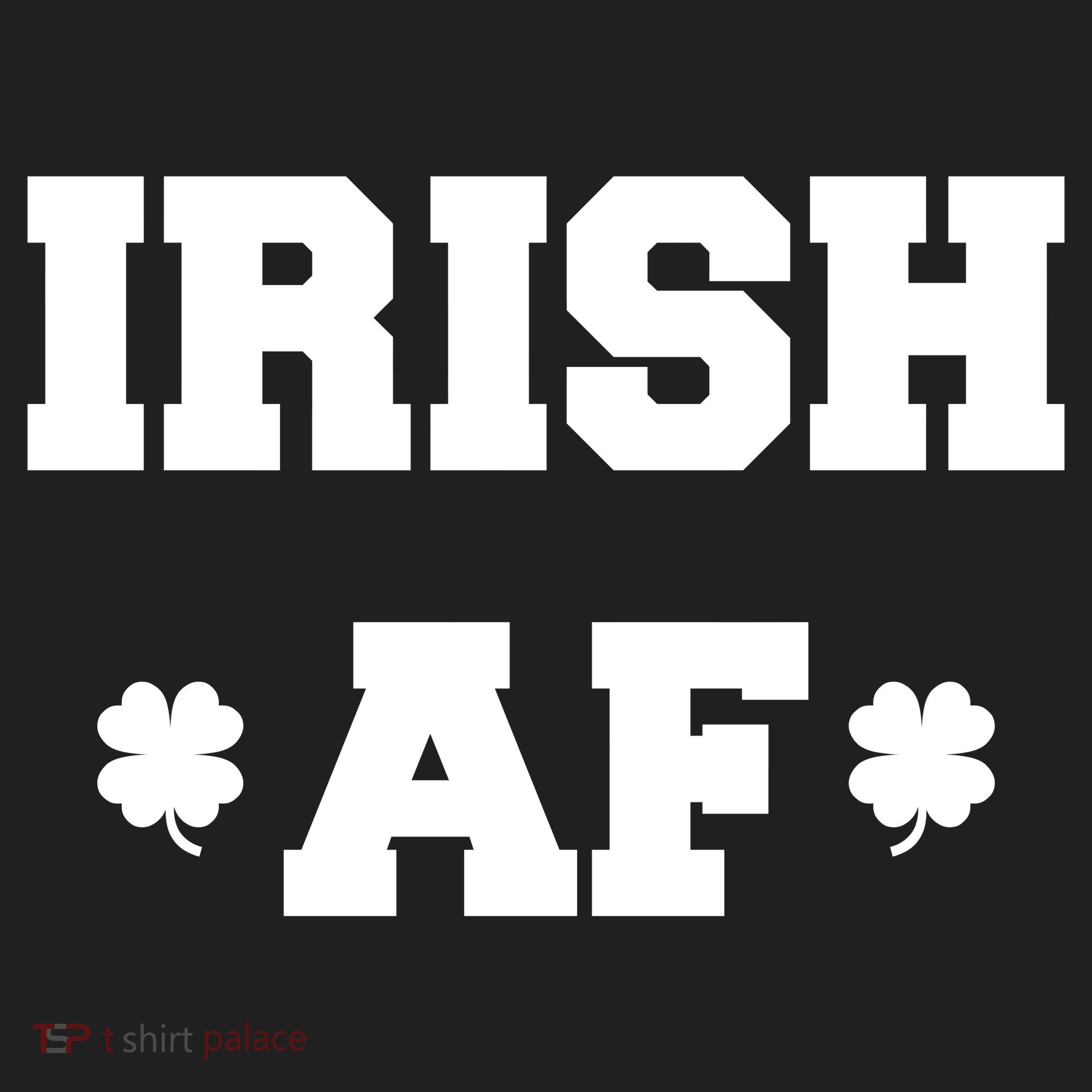 Irish AF St Patrick's Day Clover Tumbler