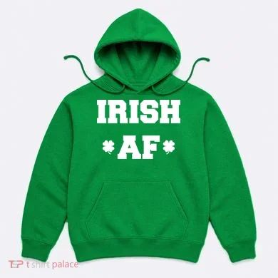 Irish AF St Patrick's Day Clover Hoodie