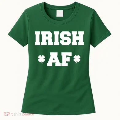 Irish AF St Patrick's Day Clover Women's T-Shirt