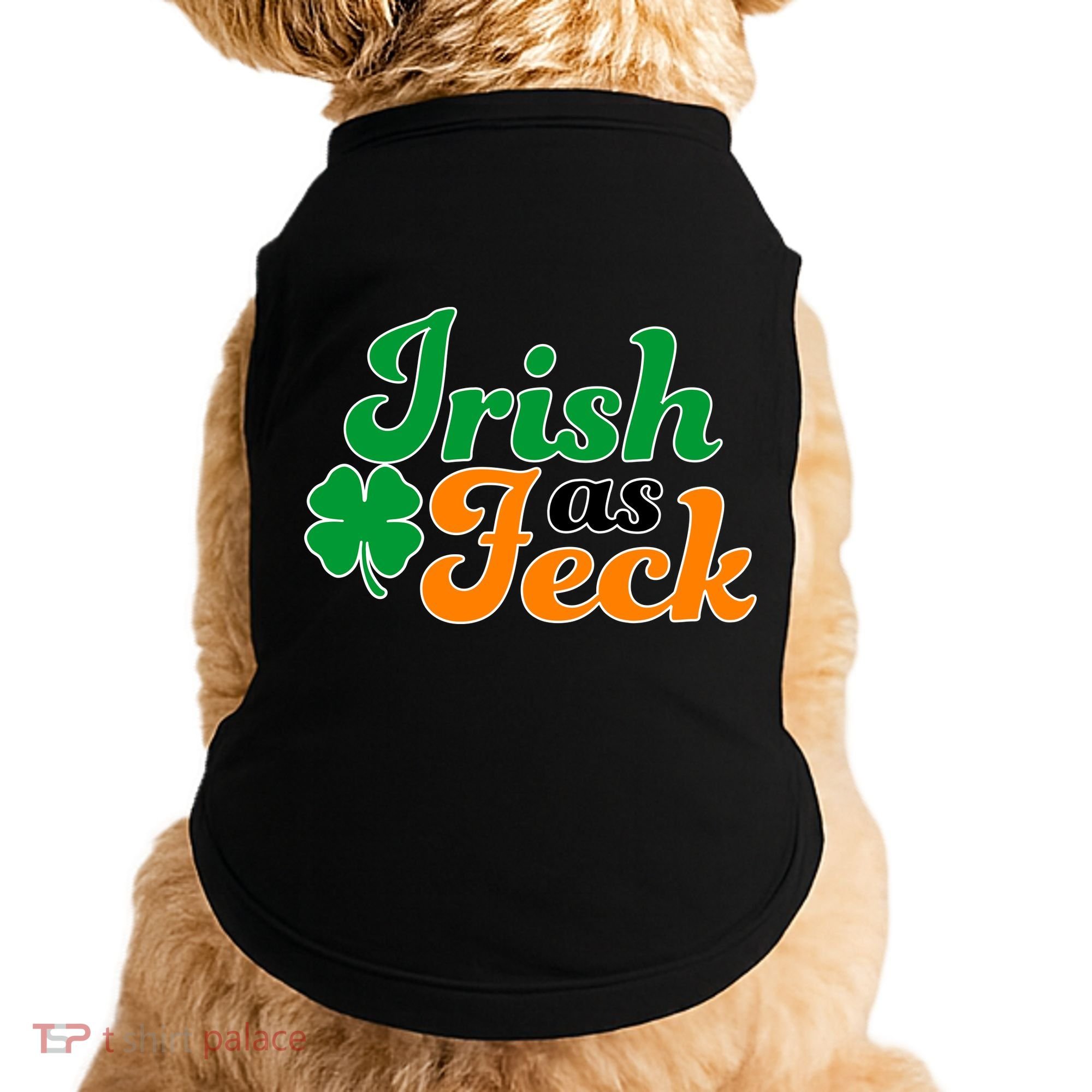 Irish as Feck Funny St. Patrick's Day Doggie Tank