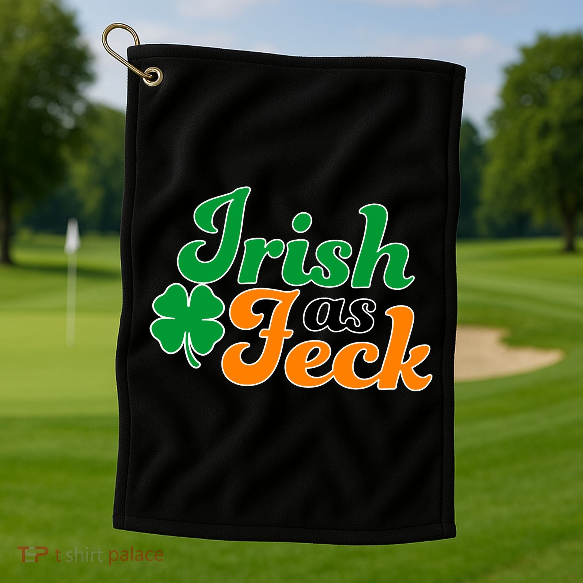 Irish as Feck Funny St. Patrick's Day Golf Towel