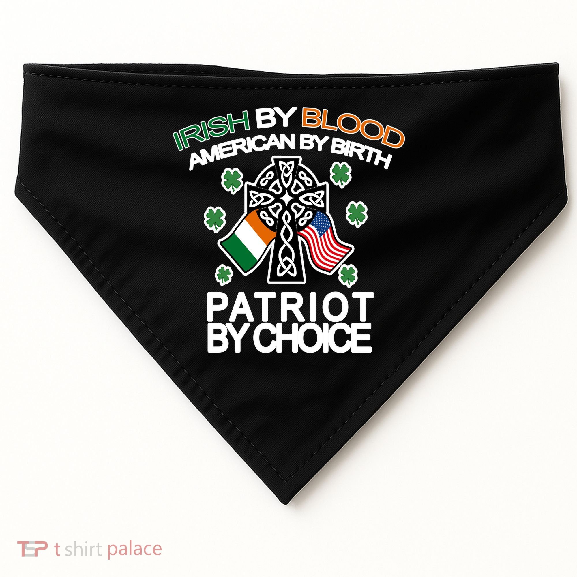 Irish By Blood American By Birth Patriotic By Choice USA-Made Doggie Bandana