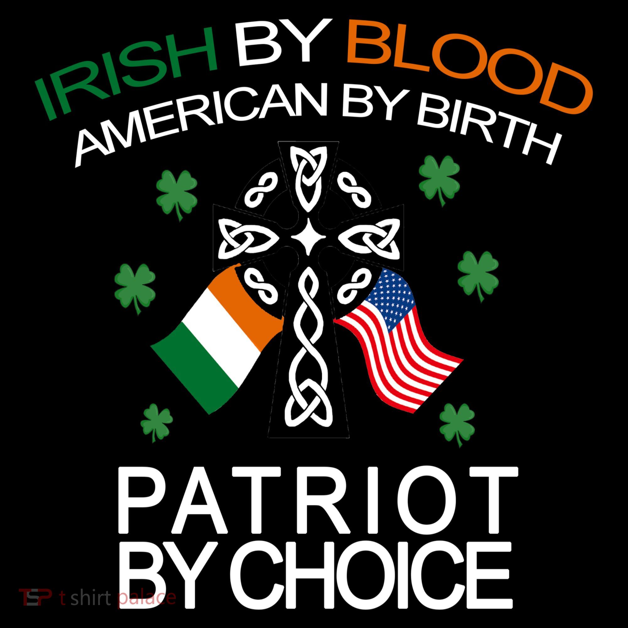 Irish By Blood American By Birth Patriotic By Choice Coffee Mug