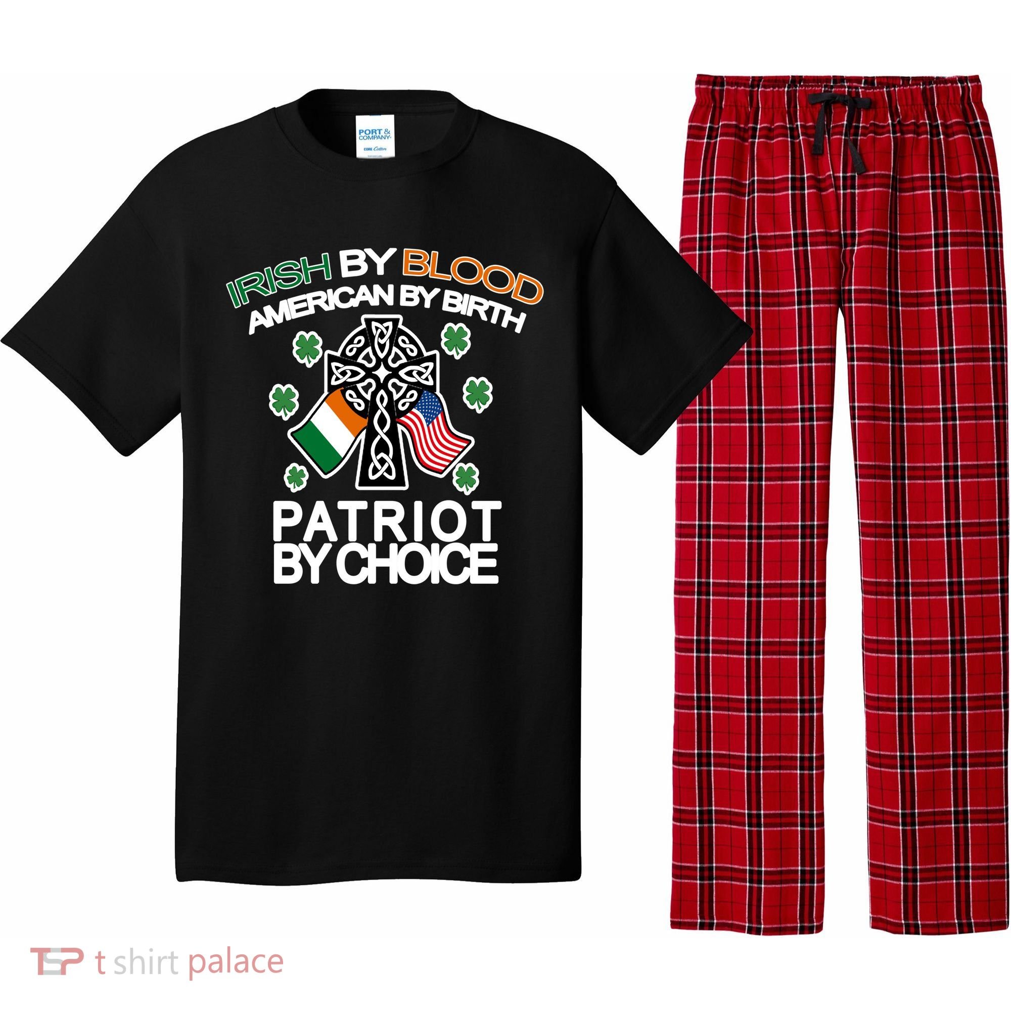 Irish By Blood American By Birth Patriotic By Choice Pajama Set