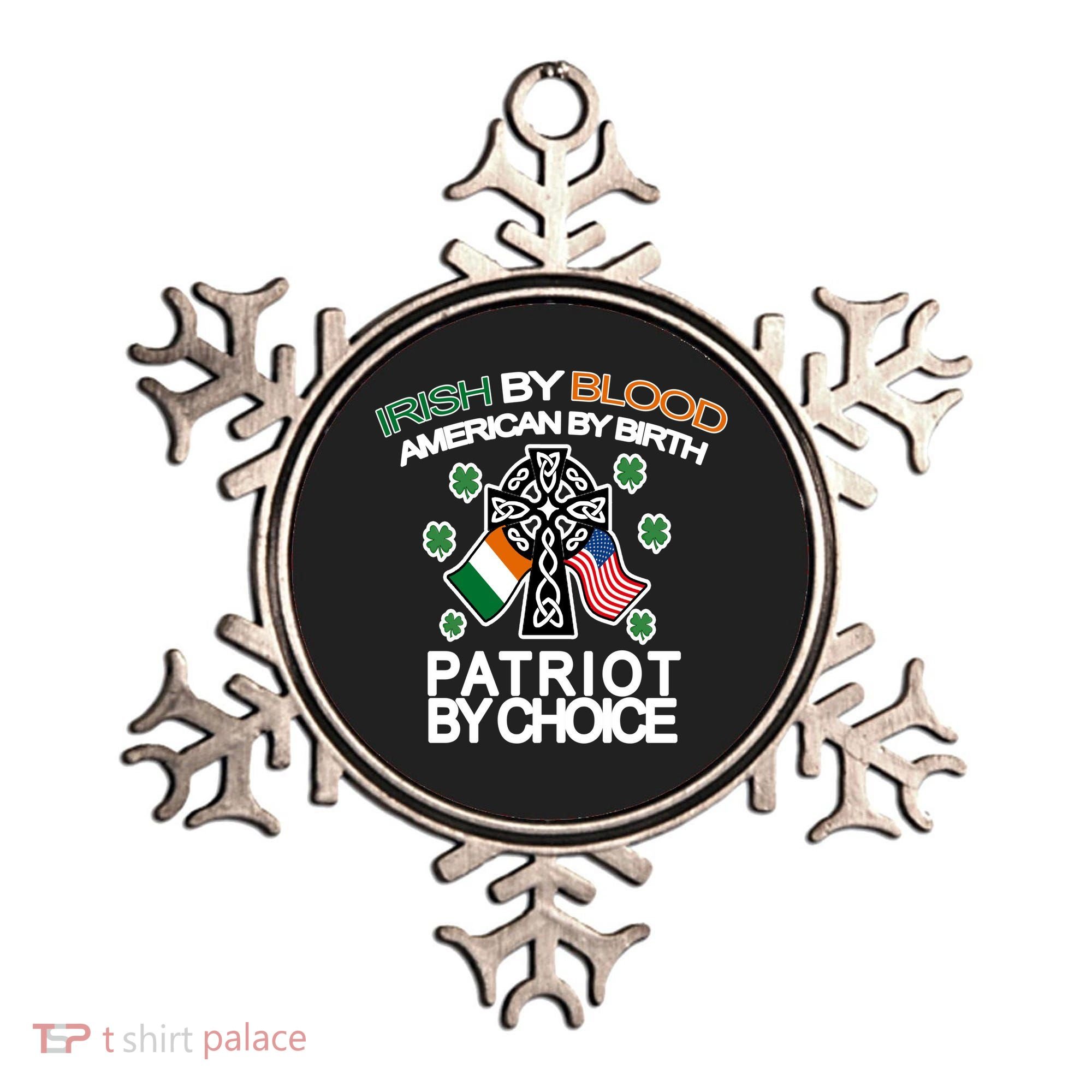 Irish By Blood American By Birth Patriotic By Choice Ornament