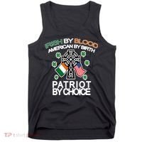Irish By Blood American By Birth Patriotic By Choice Tank Top thumb 0