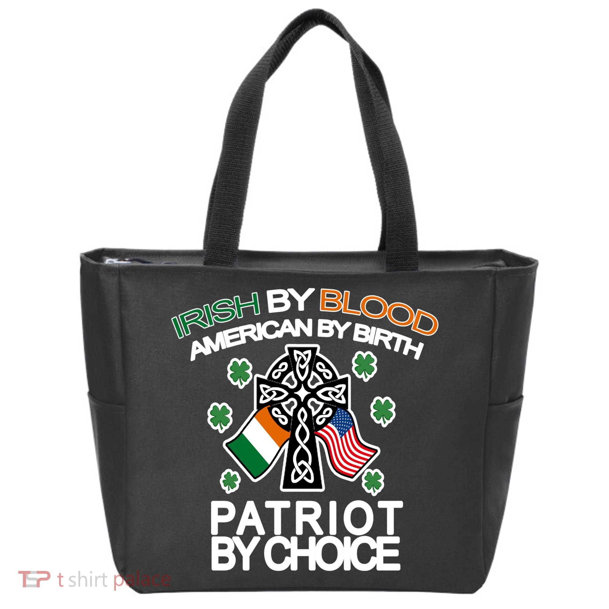 Irish By Blood American By Birth Patriotic By Choice Tote Bag