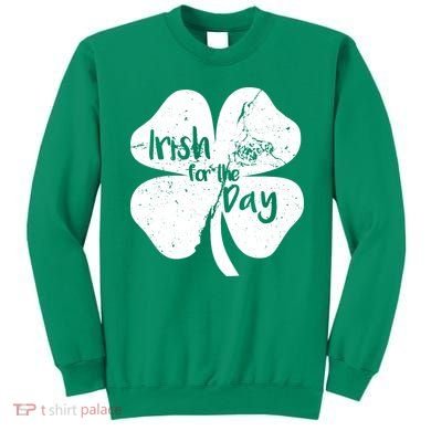 Irish For The Day Sweatshirt