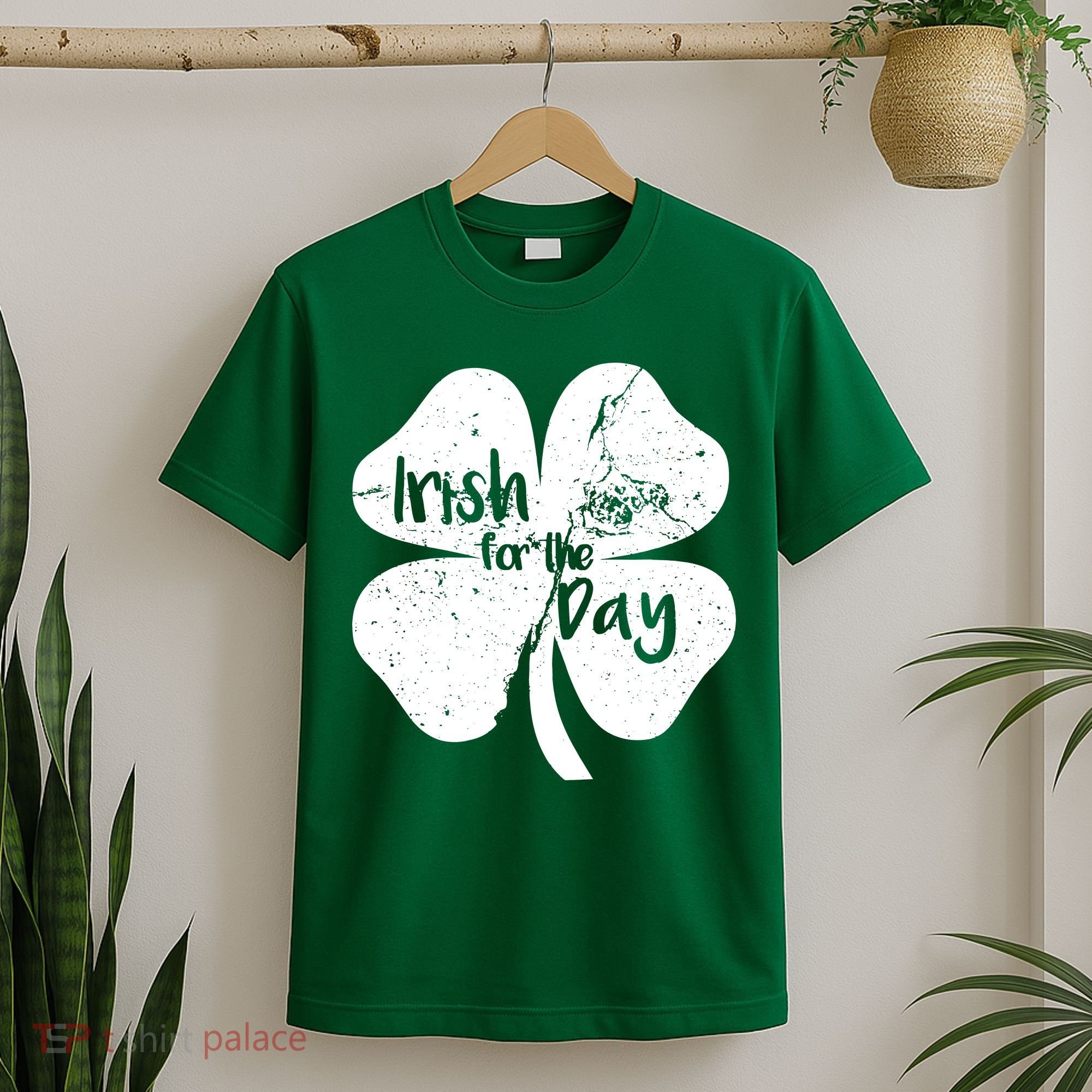Irish For The Day T-Shirt