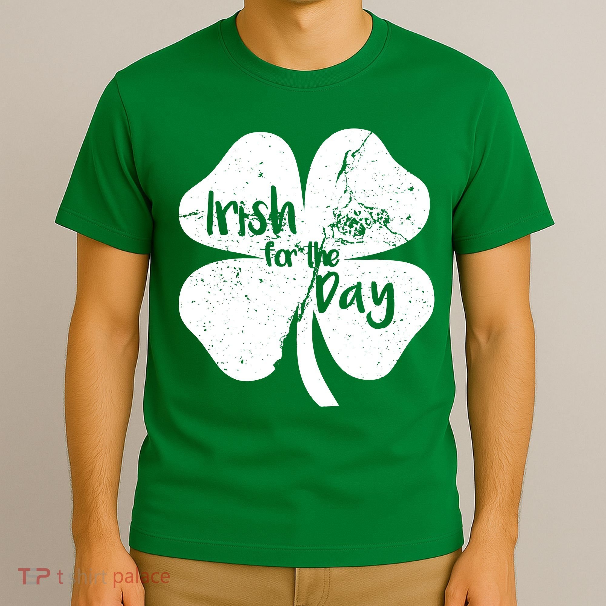 Irish For The Day T-Shirt