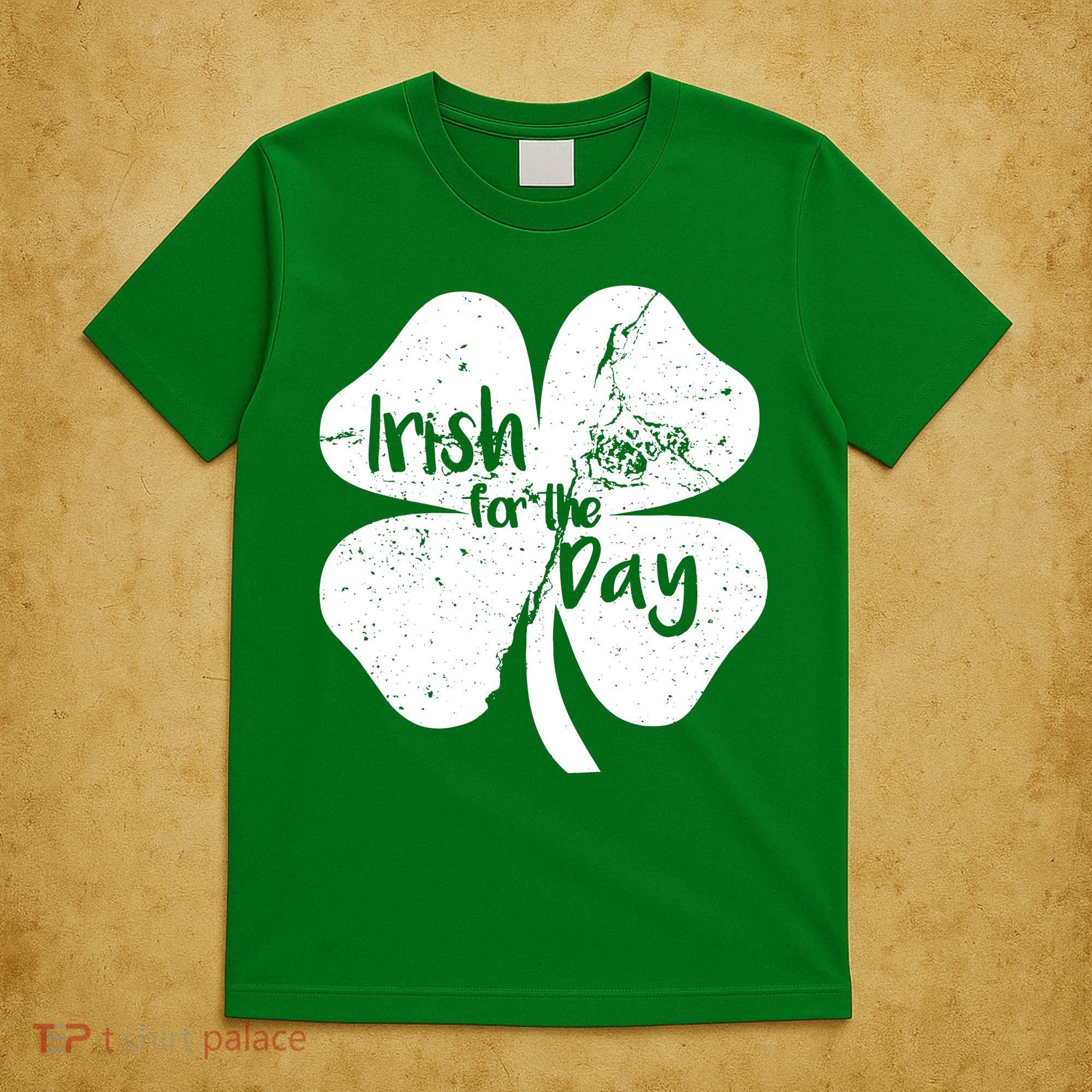 Irish For The Day T-Shirt