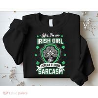 Irish Girl I Speak Fluent Sarcasm Sweatshirt thumb 2