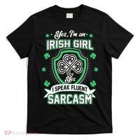 Irish Girl I Speak Fluent Sarcasm T-Shirt thumb 0