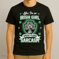 Irish Girl I Speak Fluent Sarcasm T-Shirt thumb 3