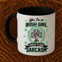 Irish Girl I Speak Fluent Sarcasm Coffee Mug thumb 2