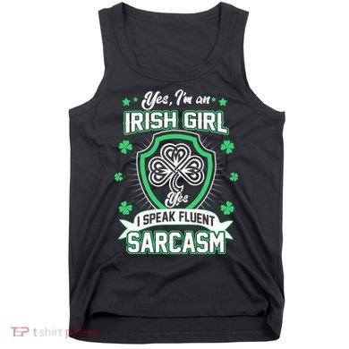 Irish Girl I Speak Fluent Sarcasm Tank Top