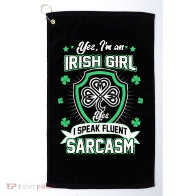 Irish Girl I Speak Fluent Sarcasm Golf Towel