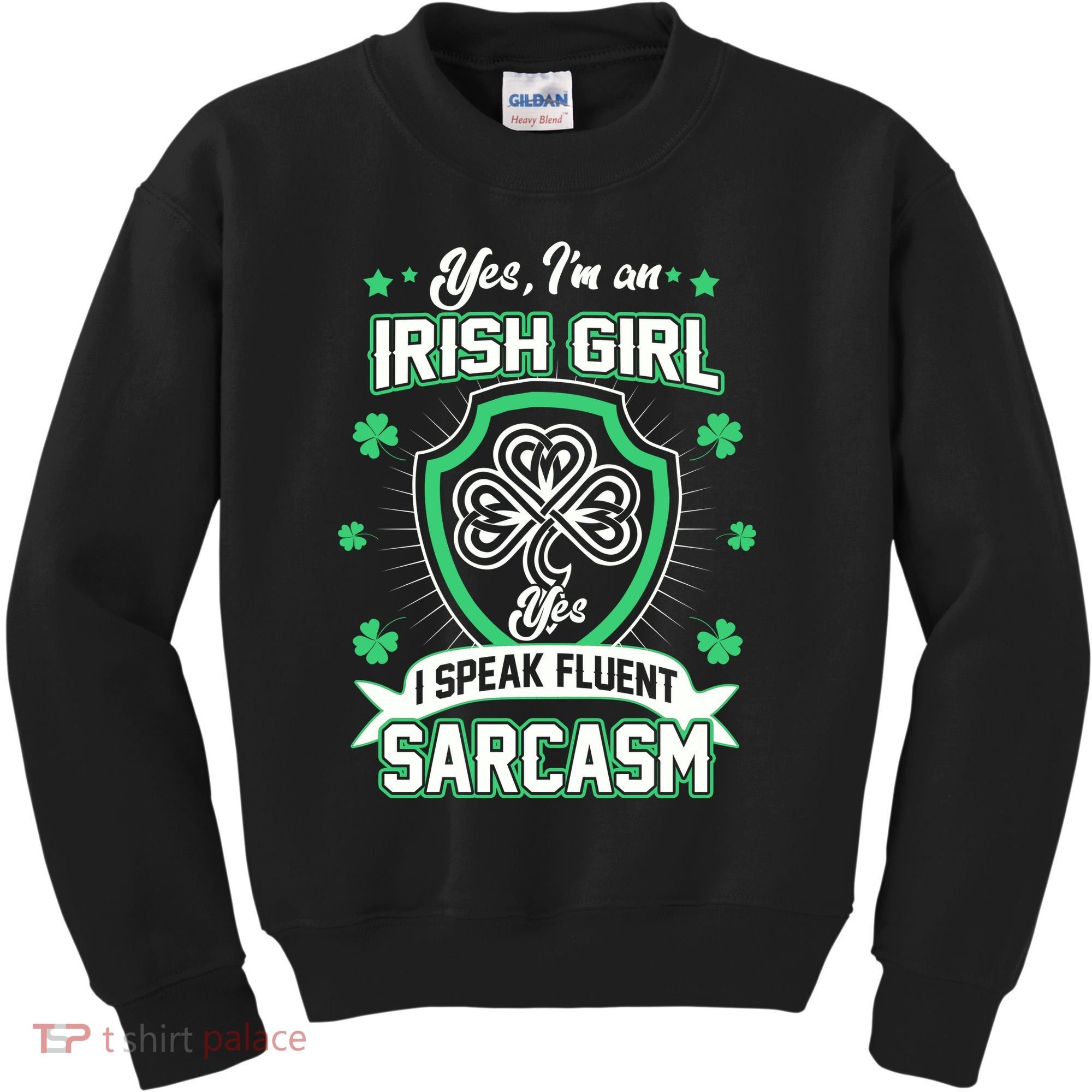 Irish Girl I Speak Fluent Sarcasm Kids Sweatshirt