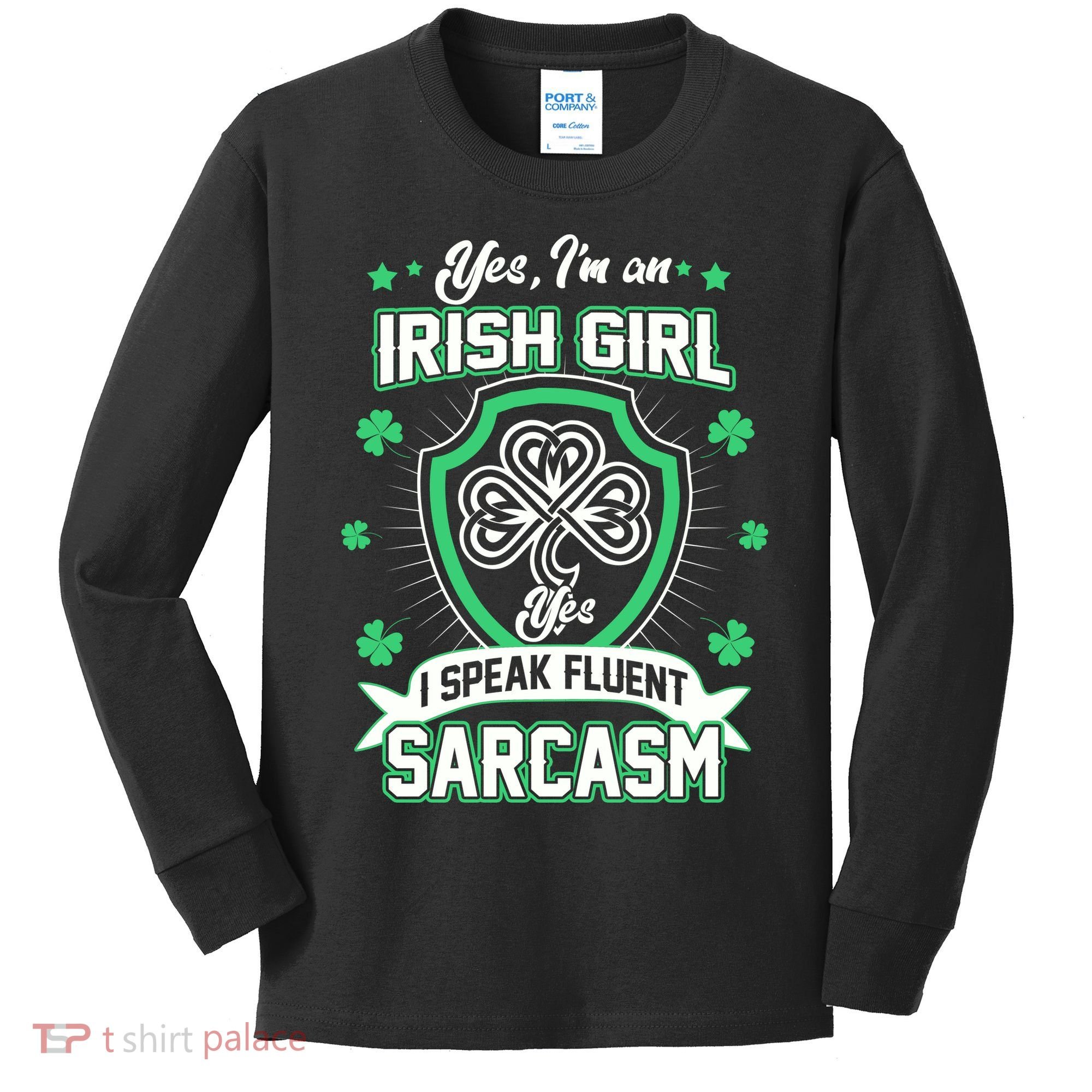 Irish Girl I Speak Fluent Sarcasm Kids Long Sleeve Shirt