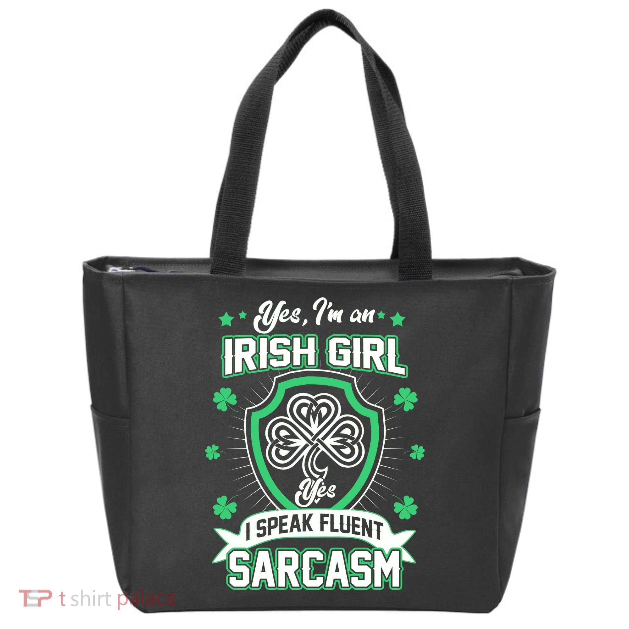Irish Girl I Speak Fluent Sarcasm Tote Bag