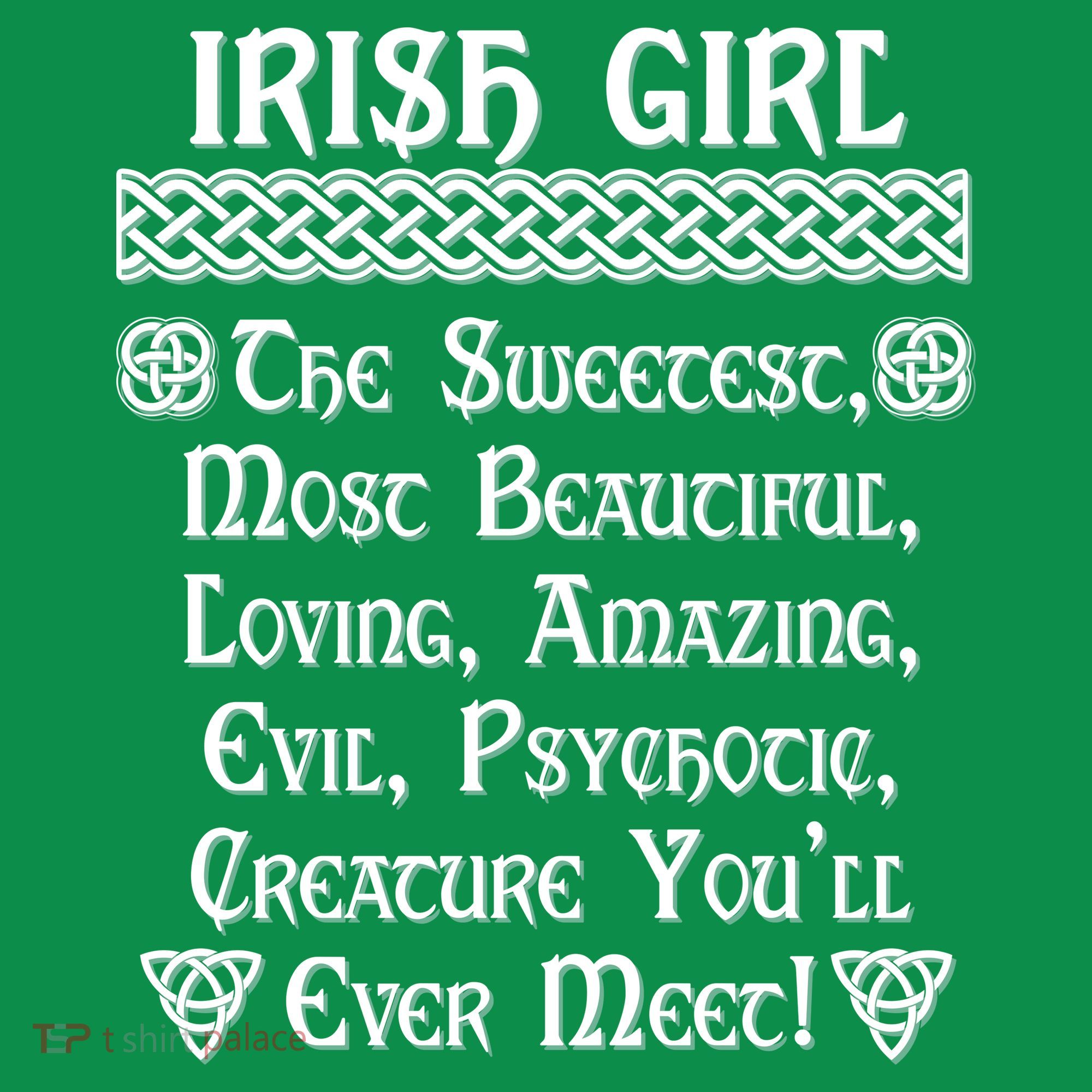 Irish Girl The Sweetest to Psychotic Creature You Will Meet Long Sleeve Shirt