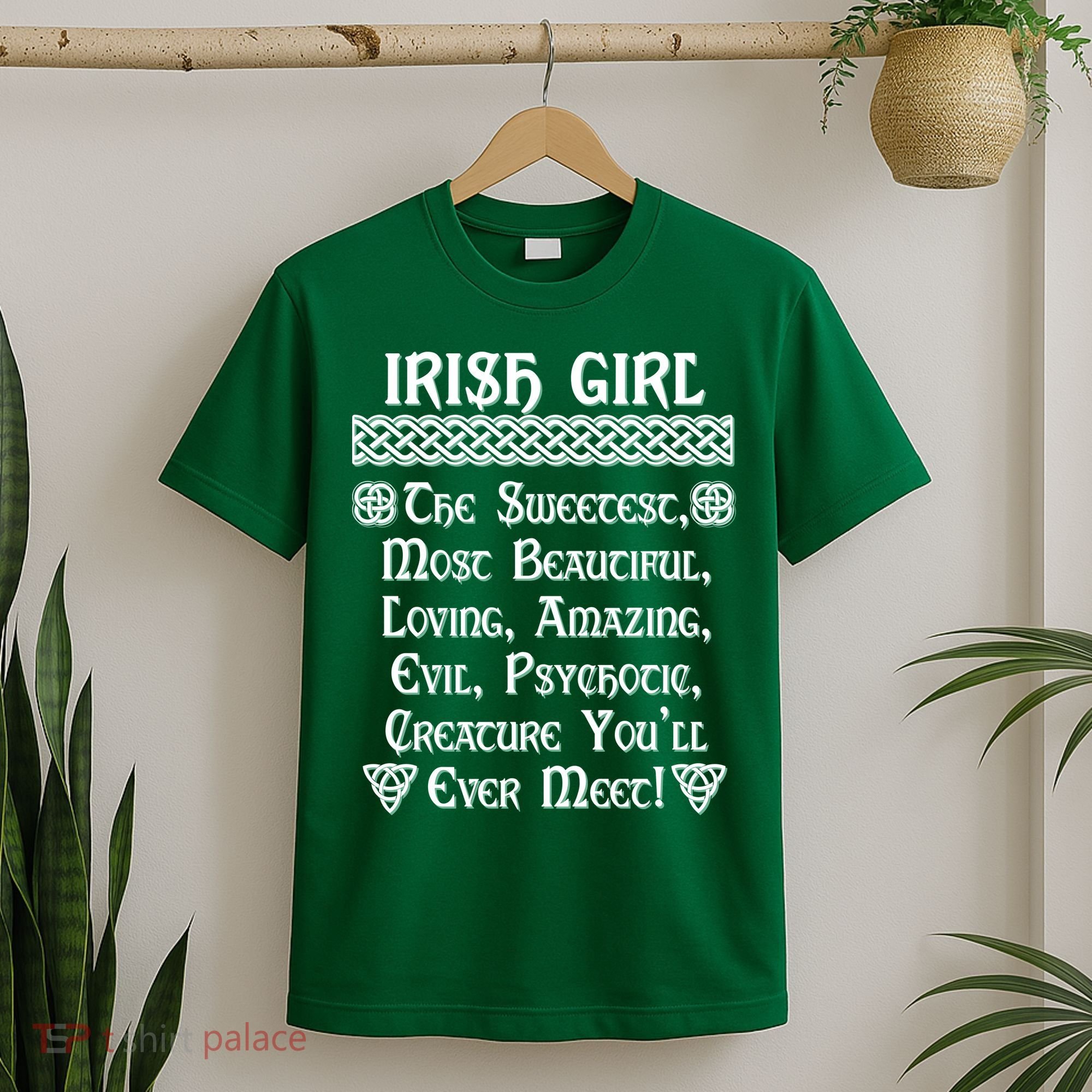 Irish Girl The Sweetest to Psychotic Creature You Will Meet T-Shirt