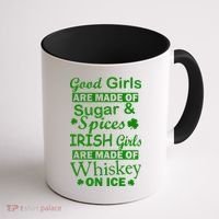 Irish Girls Are Made Of Whiskey On Ice Coffee Mug thumb 1