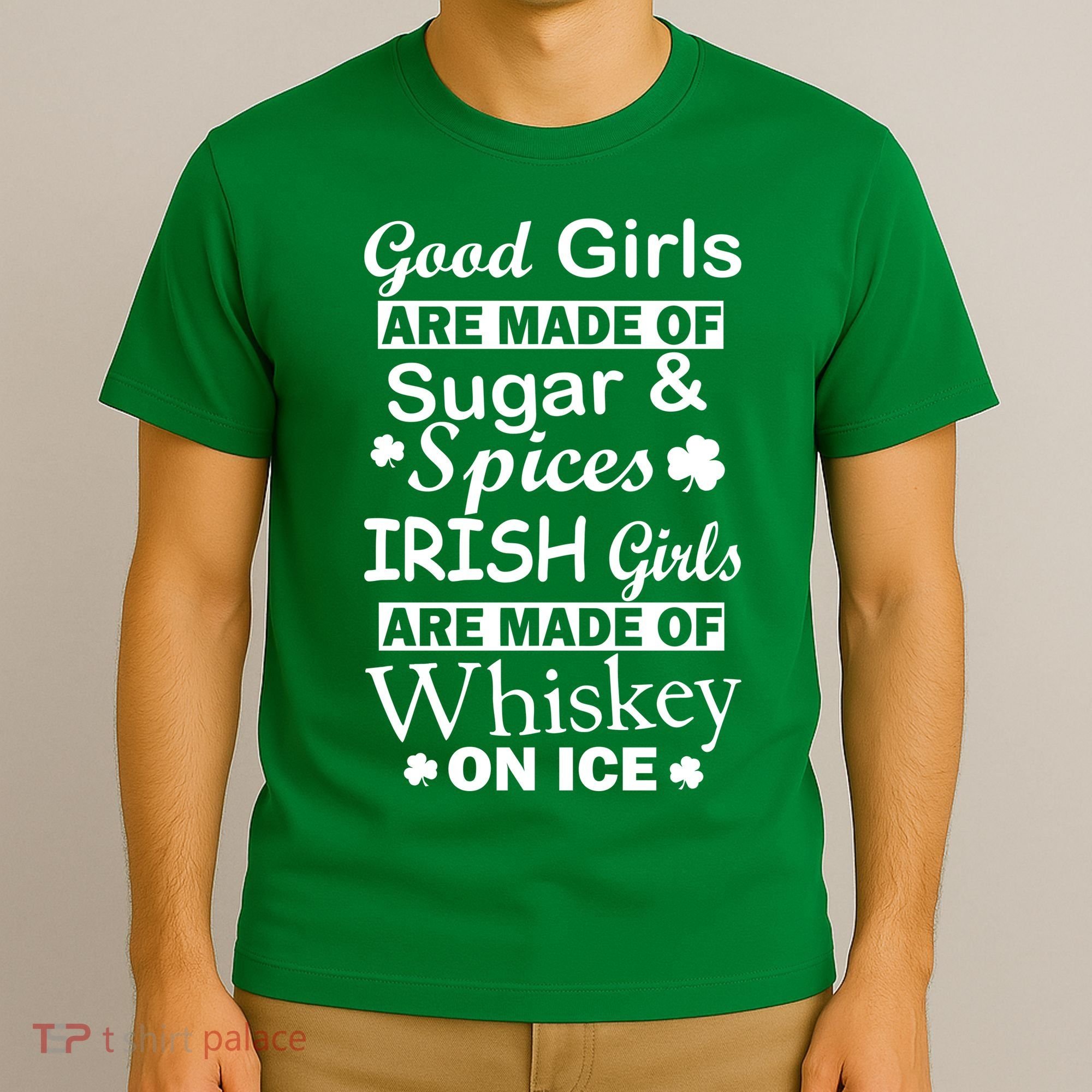 Irish Girls Are Made Of Whiskey On Ice T-Shirt