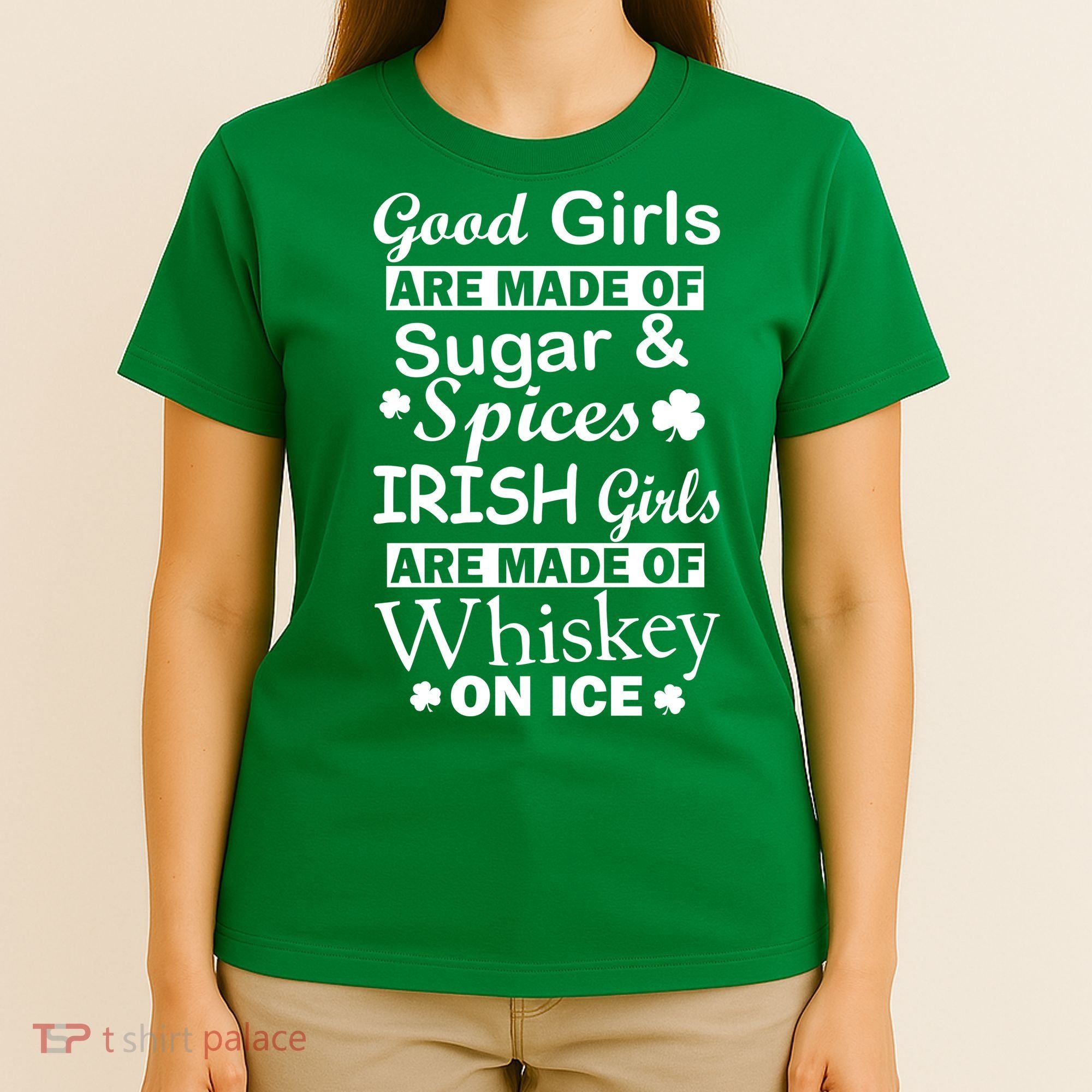 Irish Girls Are Made Of Whiskey On Ice T-Shirt