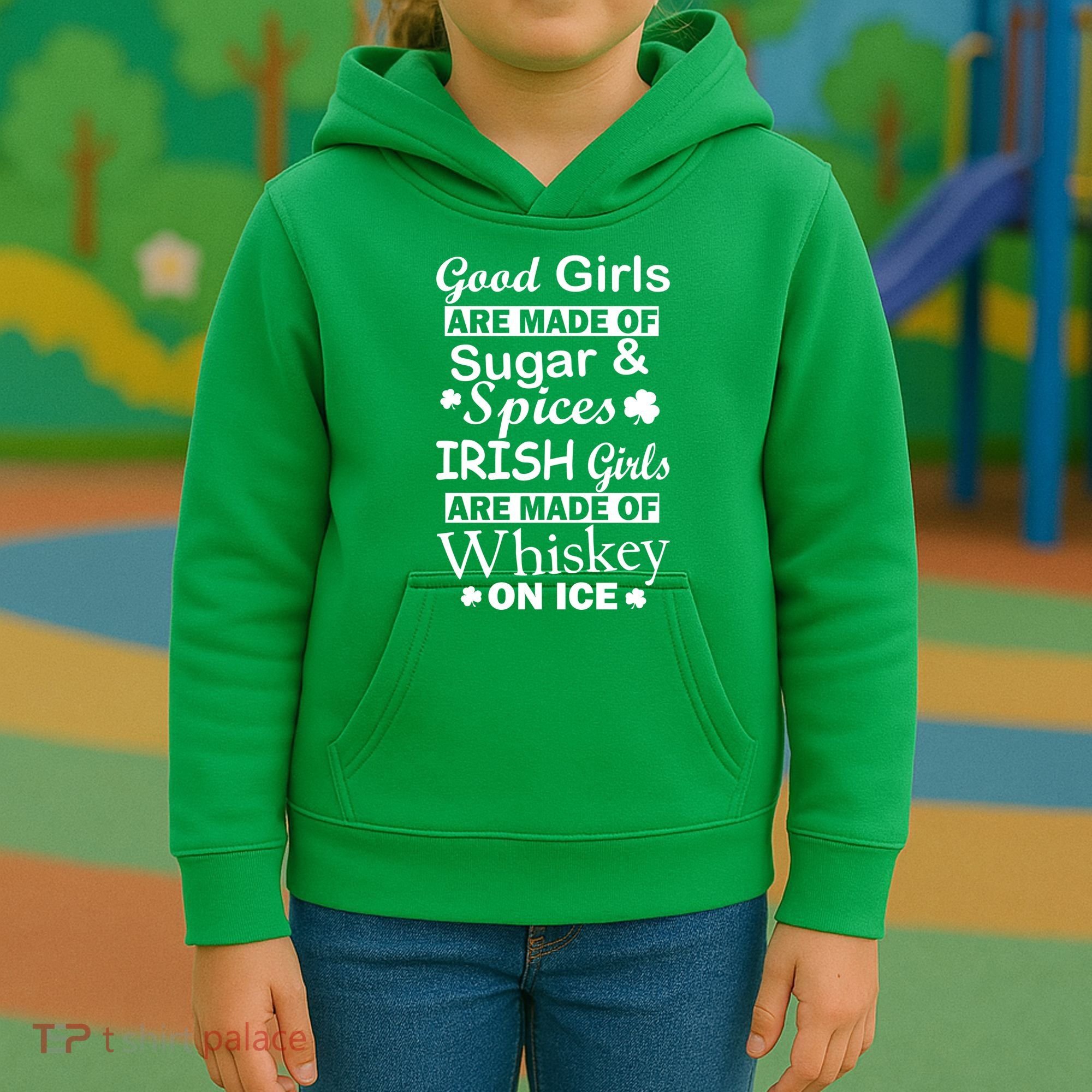 Irish Girls Are Made Of Whiskey On Ice Kids Hoodie