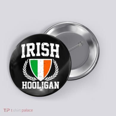 Irish Hooligan Funny St. Paddy's Day Button