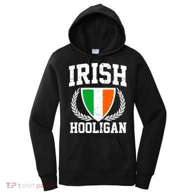 Irish Hooligan Funny St. Paddy's Day Women's Hoodie