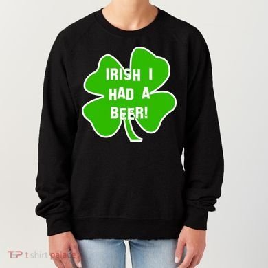 Irish I Had A Beer Clover St. Patrick's Day Women's Sweatshirt